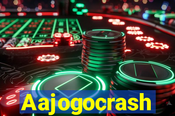 Aajogocrash