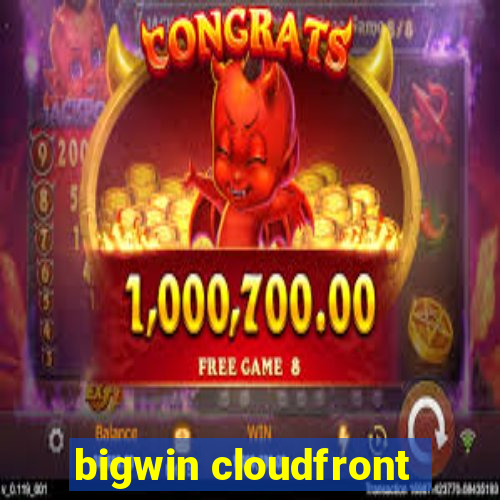 bigwin cloudfront