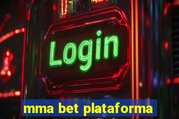 mma bet plataforma