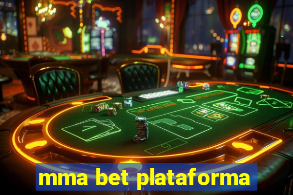 mma bet plataforma