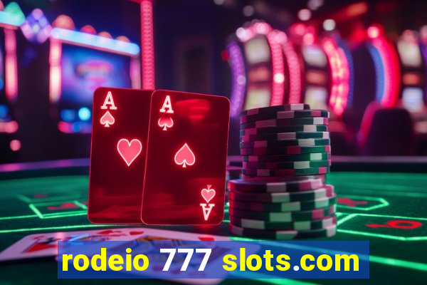 rodeio 777 slots.com