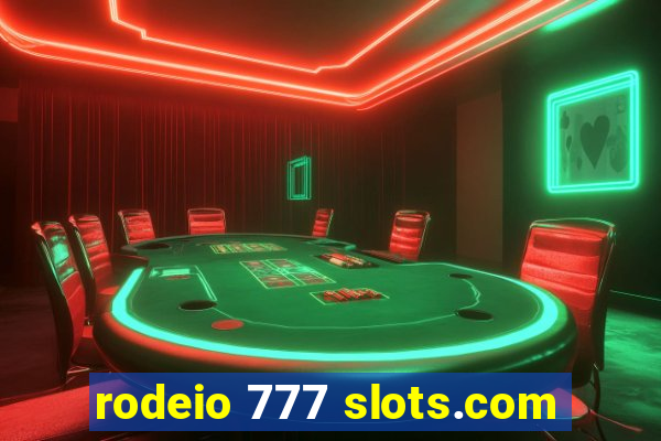 rodeio 777 slots.com