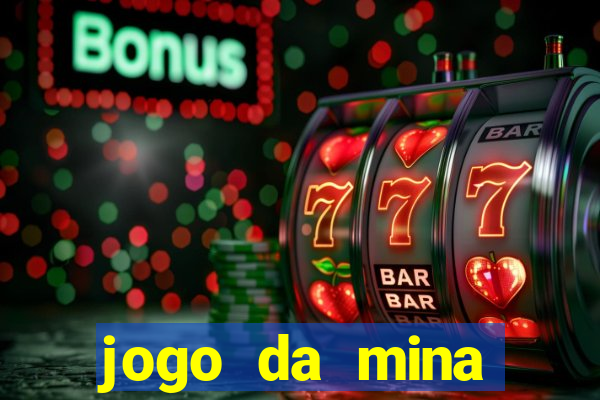 jogo da mina esporte da sorte