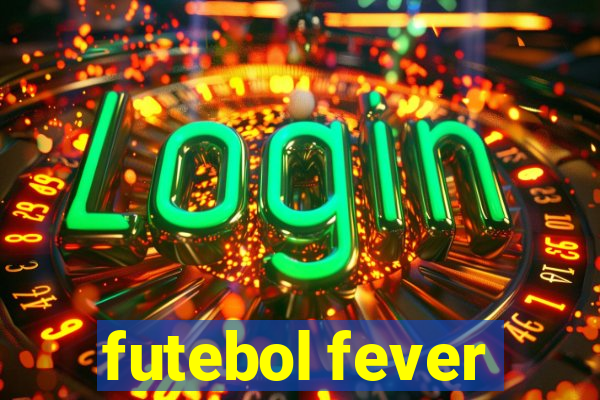 futebol fever