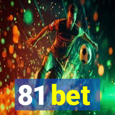 81 bet