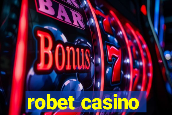 robet casino