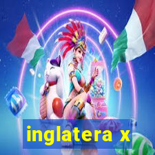 inglatera x