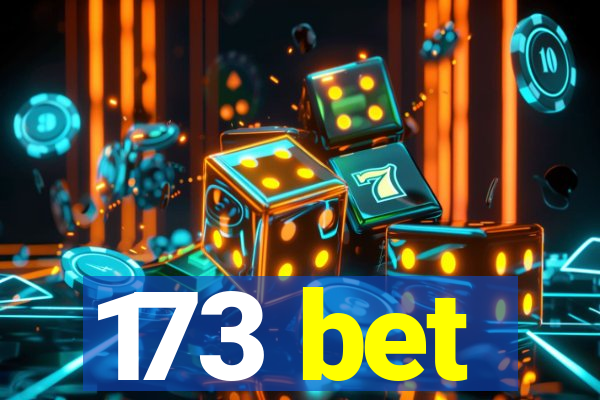 173 bet