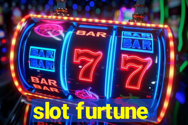 slot furtune