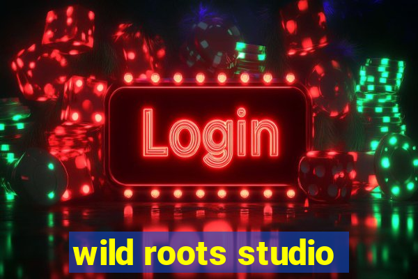 wild roots studio