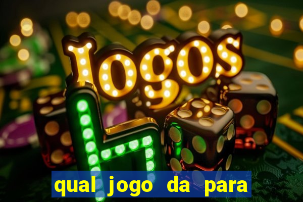 qual jogo da para jogar com bonus