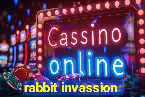 rabbit invassion