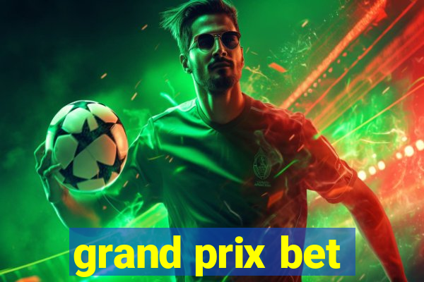 grand prix bet