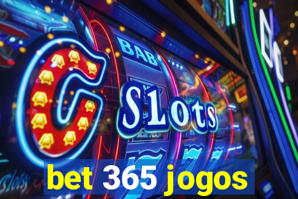 bet 365 jogos