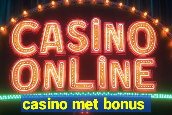 casino met bonus