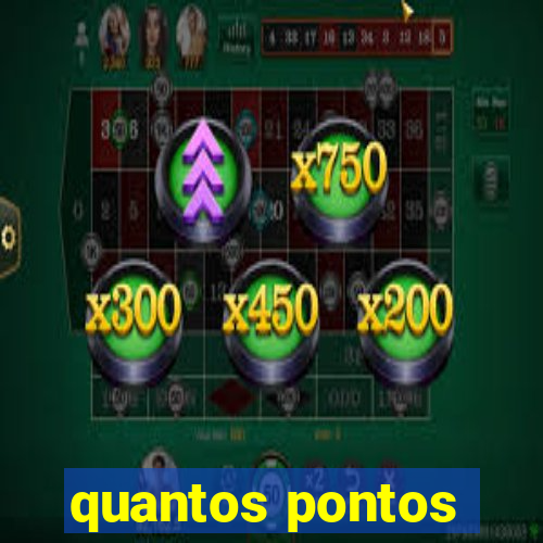 quantos pontos