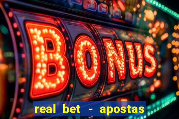 real bet - apostas esportivas e jogos online