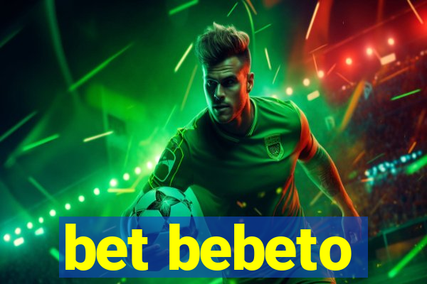 bet bebeto