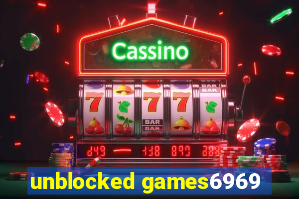 unblocked games6969