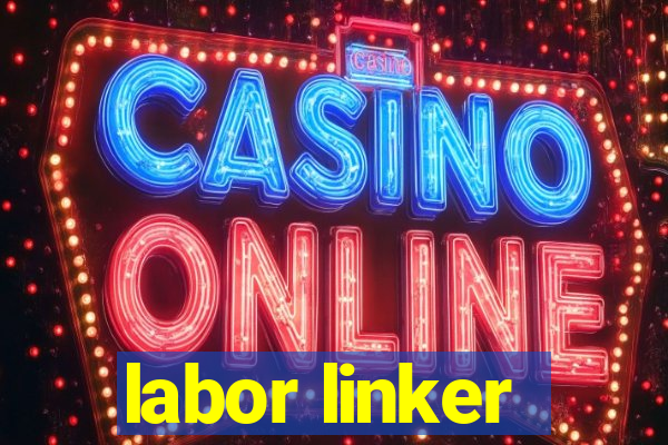 labor linker