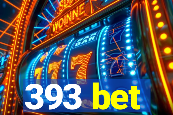 393 bet