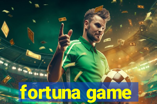 fortuna game