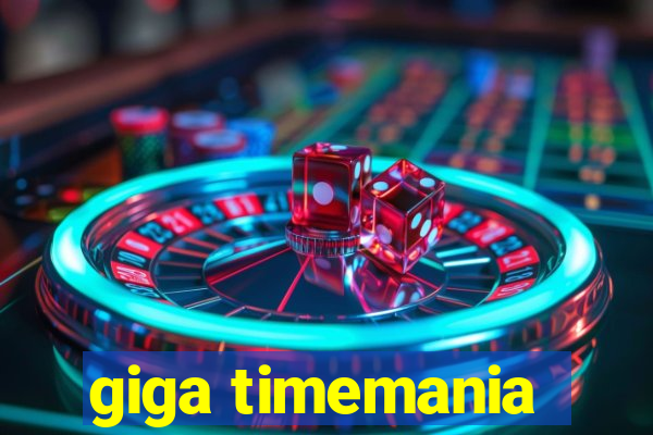 giga timemania