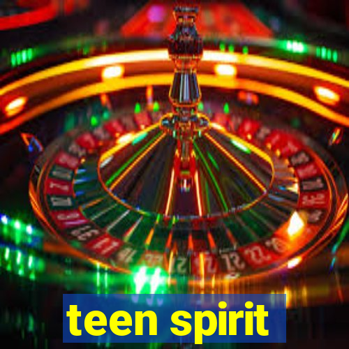 teen spirit