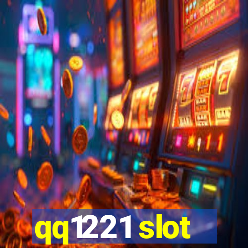 qq1221 slot