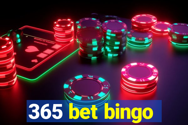 365 bet bingo