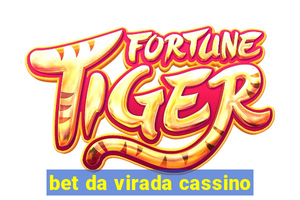 bet da virada cassino