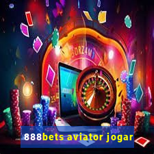 888bets aviator jogar