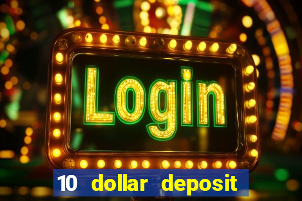 10 dollar deposit casino nz