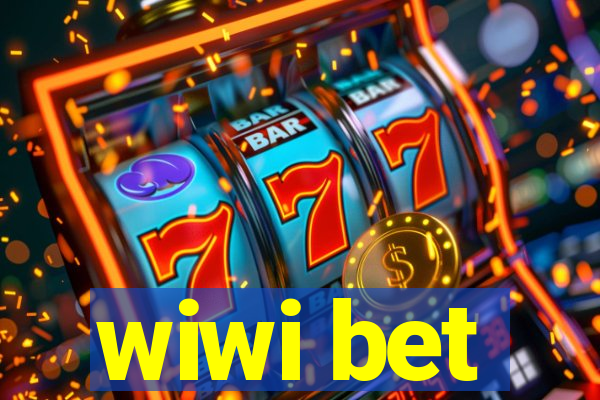 wiwi bet