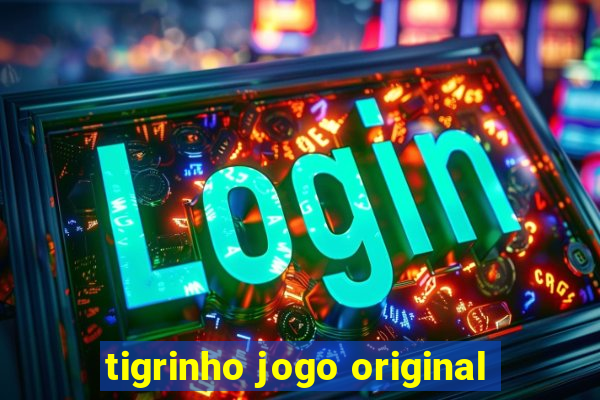 tigrinho jogo original