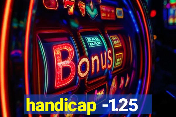 handicap -1.25