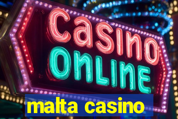 malta casino