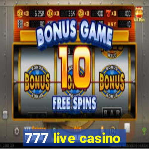 777 live casino