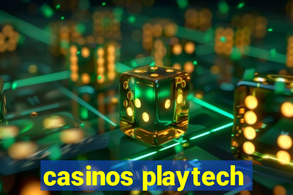 casinos playtech