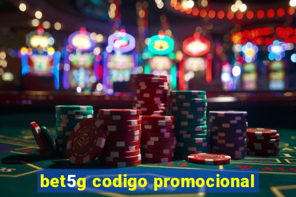 bet5g codigo promocional