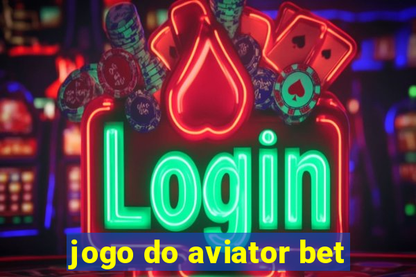 jogo do aviator bet