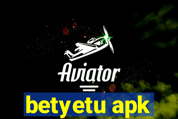 betyetu apk