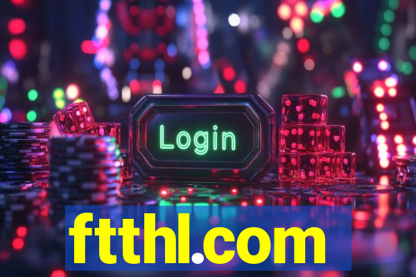 ftthl.com