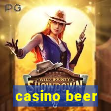 casino beer