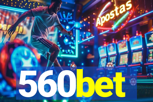 560bet