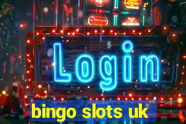 bingo slots uk