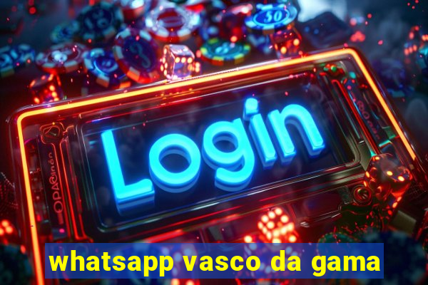 whatsapp vasco da gama