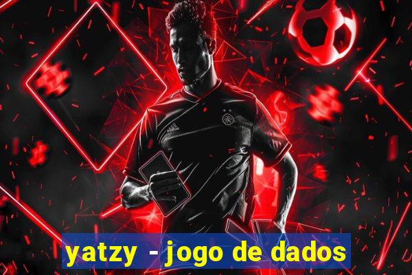 yatzy - jogo de dados