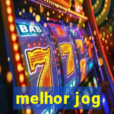 melhor jog