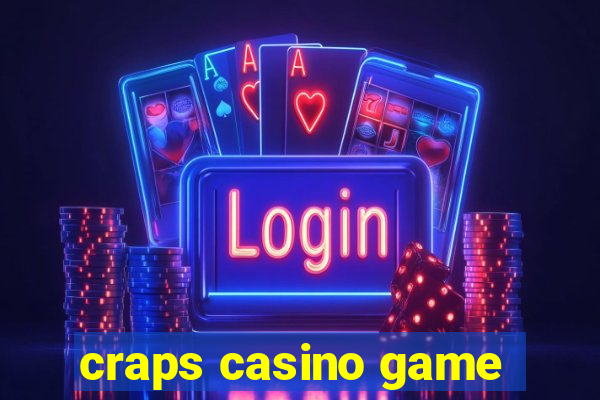 craps casino game